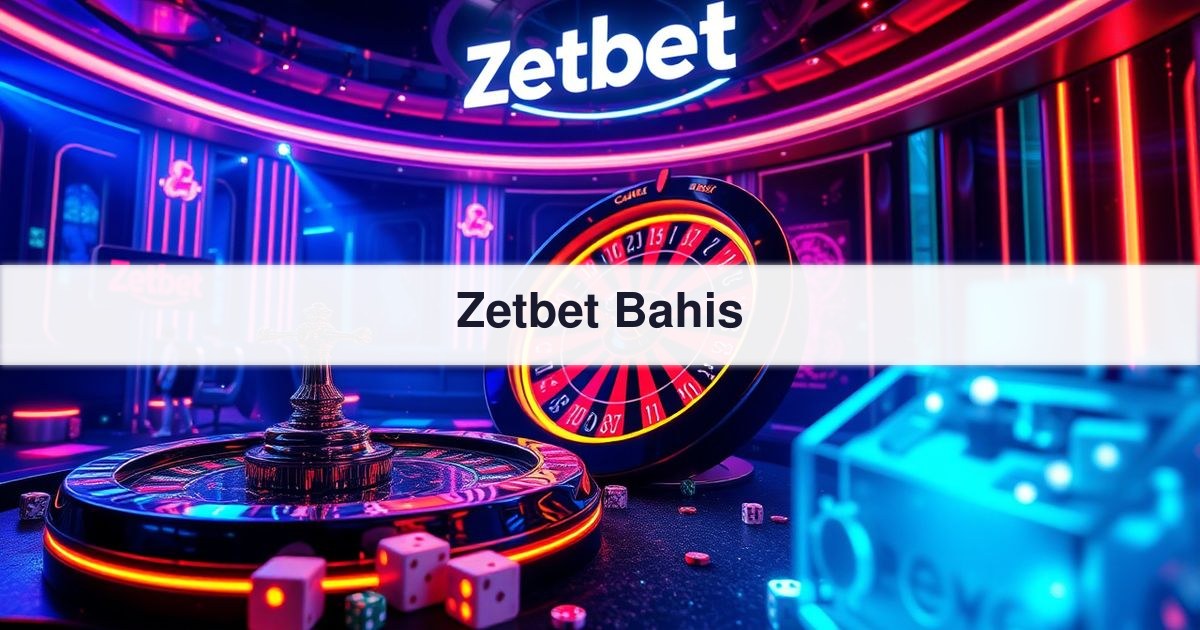Zetbet Bahis