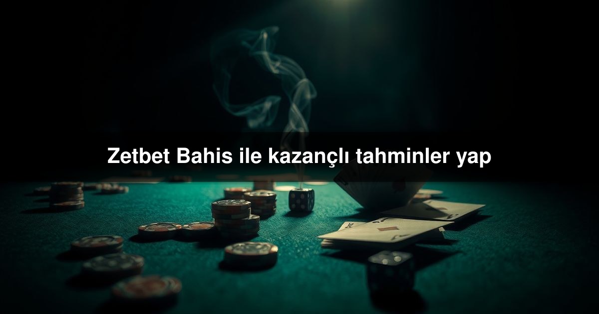 Zetbet Bahis